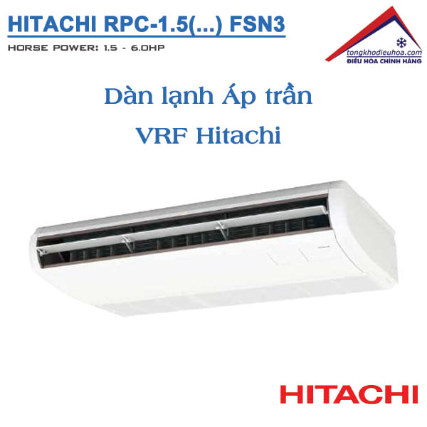 dàn lạnh Áp trần VRF Hitachi Model RPC/FSN3