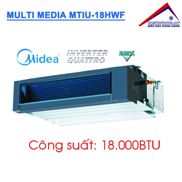 Dàn lạnh giấu trần nối ống gió điều hòa Multi Media MTIU-18HWF