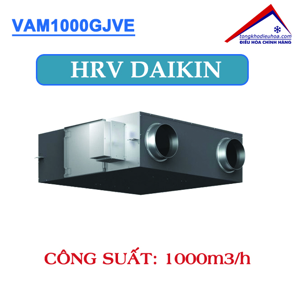 Thiết bị thông gió thu hồi nhiệt HRV Daikin 1000m3/h VAM1000GJVE