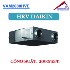 Thiết bị thông gió thu hồi nhiệt HRV Daikin 2000m3/h VAM2000HVE